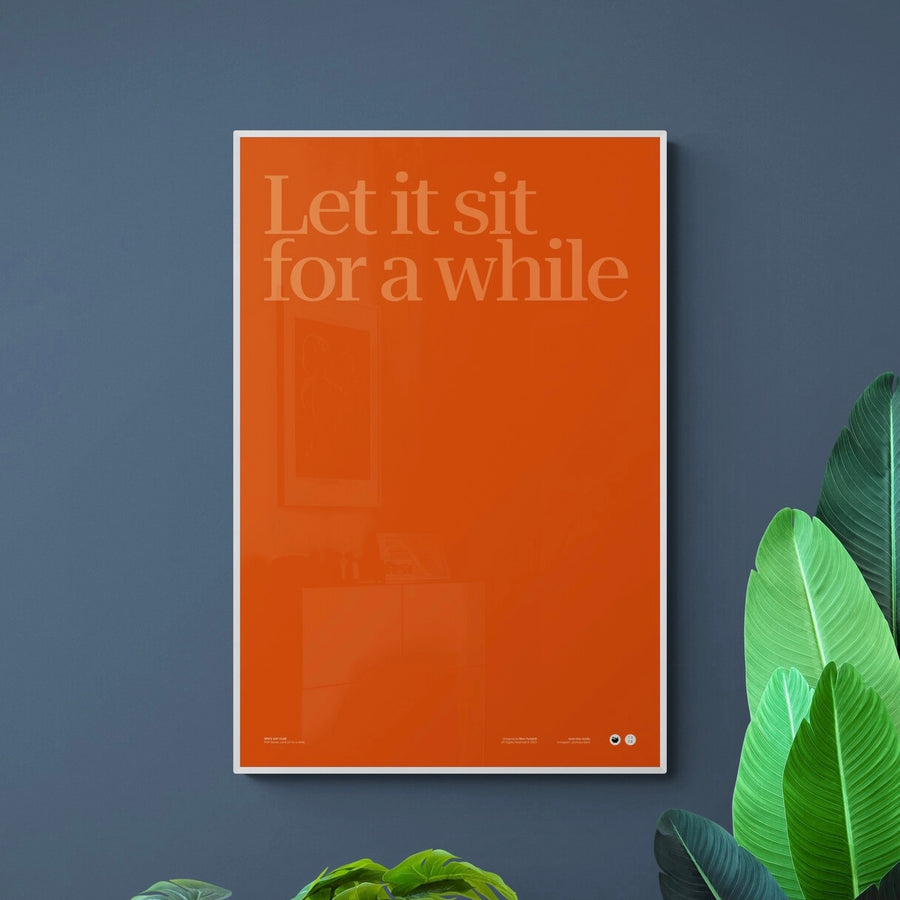POV Series: Let it sit for a while.